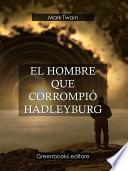 Libro El hombre que corrompió Hadleyburg