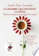 Libro El hombre que inventó la duda