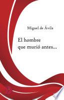 Libro El hombre que murió antes...