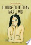 Libro El hombre que no quería hacer el amor