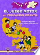 Libro El juego motor en educación infantil