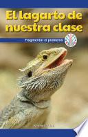 Libro El lagarto de nuestra clase: Fragmentar el problema (Our Class Lizard: Breaking Down the Problem)