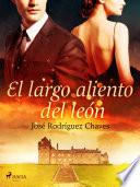 Libro El largo aliento del león