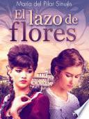 Libro El lazo de flores