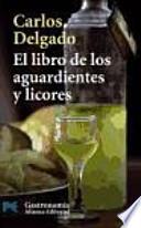 Libro El libro de los aguardientes y licores