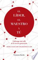 Libro El líder, el maestro y tú