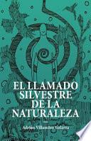 Libro El Llamado Silvestre de la Naturaleza