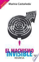 Libro El machismo invisible regresa