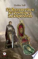 Libro El manuscrito o el principe y la esperanza