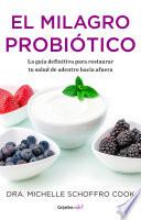 Libro El milagro probiótico