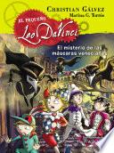 Libro El misterio de las máscaras venecianas (El pequeño Leo Da Vinci 4)