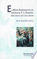 Libro EL MOCK-SYMPOSIUM EN LAS NOVELAS DE T.L. PEACOCK