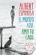 Libro El mundo azul: ama tu caos / The Blue World: Love Your Chaos