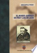 Libro El mundo jurídico de Fray Luis de León