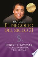 Libro El negocio del siglo 21 (Padre Rico)