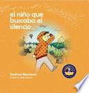 Libro El Niño Que Buscaba el Silencio