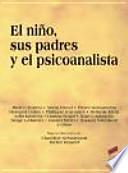 Libro El niño, sus padres y el psicoanalista