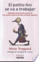 Libro El Patito Feo Se Va a Trabajar/ the Ugly Duckling Goes to Work