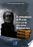 Libro El pensamiento de Platón a la luz de una nueva hermenéutica