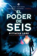 Libro El poder de Seis (Legados de Lorien 2)