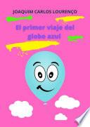 Libro El Primer Viaje Del Globo Azul