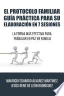 Libro El Protocolo Familiar guía práctica para su elaboración en 7 sesiones