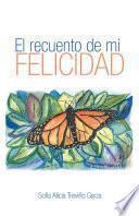 Libro El recuento de mi felicidad