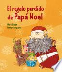 Libro El regalo perdido de Papá Noel