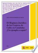 Libro El Régimen Jurídico de Los Centros de Culto en Cataluña: ¿un Ejemplo a Seguir?