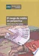 Libro El riesgo de crédito en perspectiva