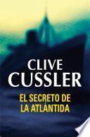 Libro El secreto de la Atlántida (Dirk Pitt 15)