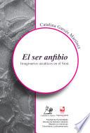 Libro El ser anfibio. Imaginarios acuáticos en el Sinú