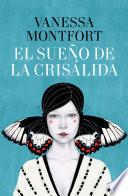 Libro El sueño de la crisálida / The Dream of the Chrysalis