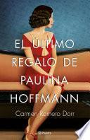 Libro El último regalo de Paulina Hoffmann