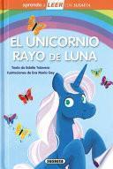 Libro El Unicornio Rayo de Luna: Leer Con Susaeta - Nivel 0