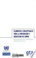 Libro Elementos conceptuales para la prevención y reducción de daños originados por amenazas socionaturales