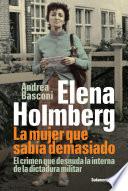 Libro Elena Holmberg. La mujer que sabía demasiado