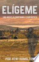 Libro Elígeme