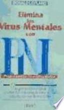 Libro Elimina los virus mentales con PNL