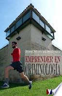 Libro Emprender En Criminologa / Entrepreneurship in criminology