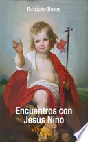 Libro Encuentros con Jesús Niño