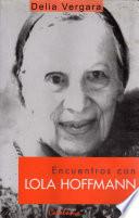 Libro Encuentros con Lola Hoffmann