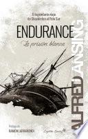 Libro Endurance: La prisión blanca