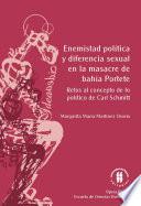 Libro Enemistad política y diferencia sexual en la masacre de bahía portete