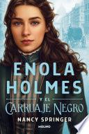 Libro Enola Holmes y el carruaje negro