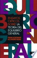 Libro Ensayos críticos sobre la teoría del equilibrio general