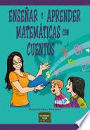 Libro Enseñar y aprender matemáticas con cuentos