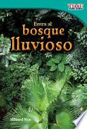 Libro Entra al bosque lluvioso (Step into the Rainforest)