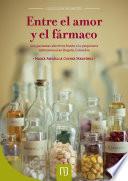 Libro Entre el amor y el fármaco