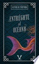 Libro Entrégate al océano